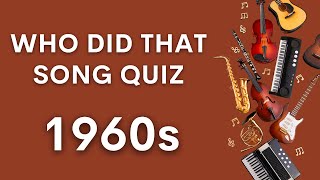 Who Sang These 1960s Songs?