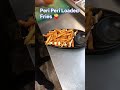 Peri Peri Loaded Fries 🍟🍟 how to make