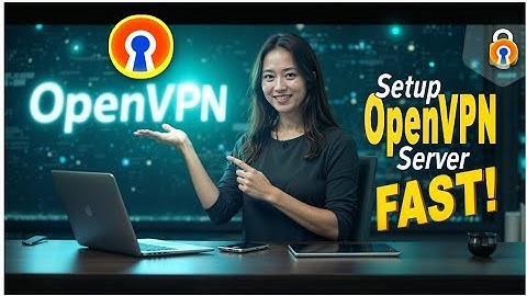 How to Set Up an OpenVPN Server Using the OpenVPN App