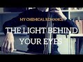 My Chemical Romance - The Light Behind Your Eyes for cello and piano (COVER)