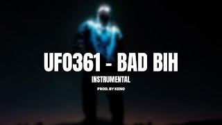 UFO361 - BAD BIH INSTRUMENTAL (Prod. ProdKeno)