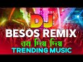 Besos Vs Bom Diggy Diggy Dj Trending Music Viral Dj Song 2025 Hindi Songs DJ Ontor Besos Vs Bom Diggy Diggy Dj Trending Music Viral Dj Song 2025 Hindi Songs DJ Ontor