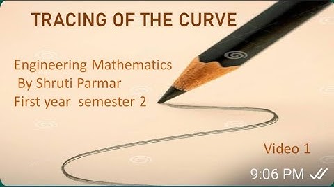 Tracing of the curve 1st year engineering mathematics semester 2 (Cartesian co ordinate) video 1