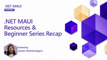 .NET MAUI Resources & Beginner Series Recap [8 of 8] | .NET MAUI for Beginners