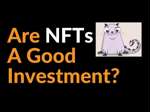 Are NFTs A Good Investment?