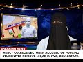 MERCY COLLEGE LECTURER ACCUSED OF FORCING STUDENT TO REMOVE NIQAB IN IWO OSUN, STATE. 