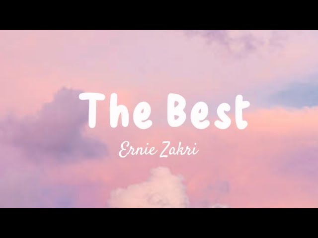 Ernie Zakri - The Best (Lyrics) class=