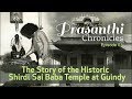 The Story of the Historic Shirdi Sai Baba Temple at Guindy - Prasanthi Chronicles - 3