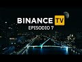 #BinanceTV 🇦🇷 | Episodio 7
