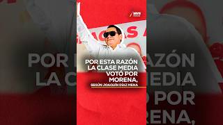 Por esta razón la clase media votó por Morena, según Joaquín Díaz Mena #elecciones2024