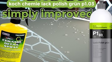 koch chemie P103 lack polish ￼ topping technician choice  ￼ ceramic. lake countries  pad ￼￼