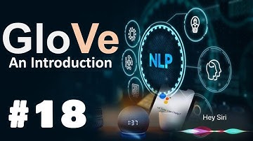 GloVe: Global Vector - Introduction | Glove Word - Word Co-Occurrence Matrix | NLP | #18