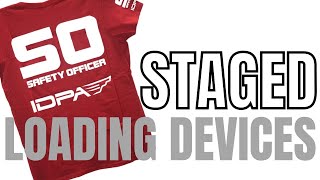 IDPA RULES   STAGED LOADING DEVICES