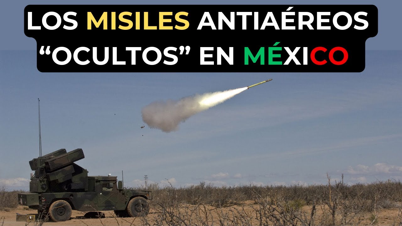 🔴LOS MISILES ANTIAÉREOS OCULTOS EN MÉXICO🔴