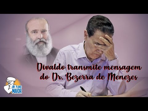 Divaldo transmite mensagem do Dr. Bezerra de Menezes
