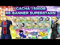 SUPERSTARS IS BACK GACHA 1500DB FOR RE BANNER SUPERSTARS 
