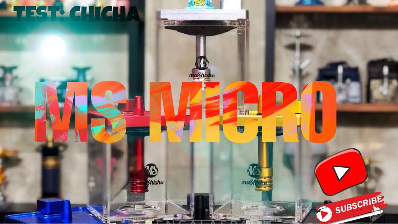 Test complet Chicha : MS MICRO - YouTube