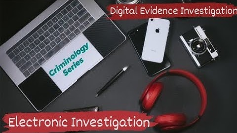 Electronic Investigation || Digital Evidence Investigation #criminology #civilserviceexams #css
