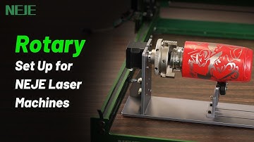Rotary Set-Up Toturial | NEJE Max 4 | NEJE 3 MaxV2 | NEJE 3