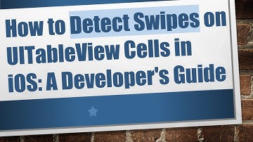 How to Detect Swipes on UITableView Cells in iOS: A Developer