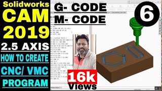 HOW TO CREATE PROGRAM (G- CODES) IN SOLIDWORKS CAM 2019 | CNC PROGRAMMING IN SOLIDOWRKS CAM