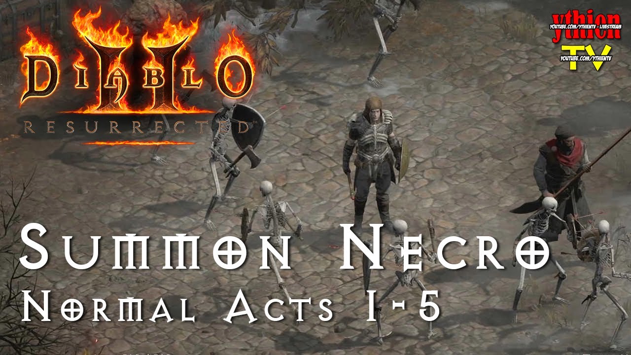 diablo 2  New  Diablo 2 Resurrected 08 - Pháp Sư Vong Linh NORMAL - Summon Necromancer NORMAL ACTS 1-5