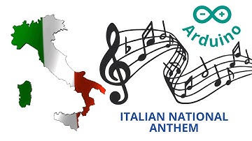 Arduino - Italian National Anthem - Il Canto degli Italiani - Inno di Mameli - Fratelli d