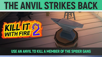 Kill It With Fire 2 - The Anvil Strikes Back - Achievement / Trophy Guide