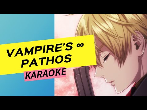 Vampire’s ∞ pathoS - Караоке 