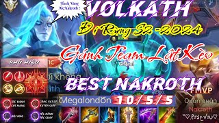 Hướng Dẫn Volkath Đi Rừng S2-2024 | Gánh Team Lật Kèo Best Nakrorh Hack Vàng | Liên Quân Mobile