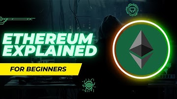 Ethereum Explained for Beginners | Your Gateway to Decentralized Apps, Smart Contracts, and DeFi
