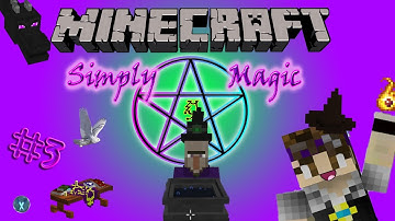 MINECRAFT SIMPLY MAGIC #3 - STARTING OF WITCHERY MOD! SURVIVAL!