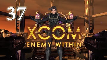 XCOM: Enemy Within - Part 37 [Alien Base Assault]. Difficulty: Impossible. No Casualties.