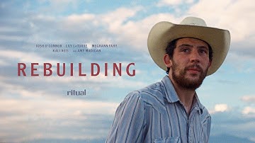 Rebuilding | Official Trailer | Ritual