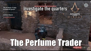 Assasins Creed Mirage Investigate the quarters - The Perfume Trader