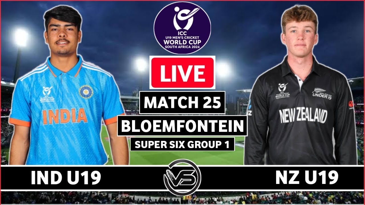 U19 WC 2024 Live India U19 v New Zealand U19 Live IND U19 vs NZ U19