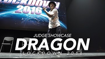 Dragon (TWN) | Judge Showcase | Lockdown 2016 | RPProductions