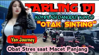 Lagu Tarling Dj Kompilasi Dangdut Koplo  Menemani Perjalanan Yang Melelahkanyanjourney