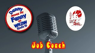 Danny's Job Coach by Danny Neaverth Radio Legend 8 views 2 months ago 3 minutes, 8 seconds