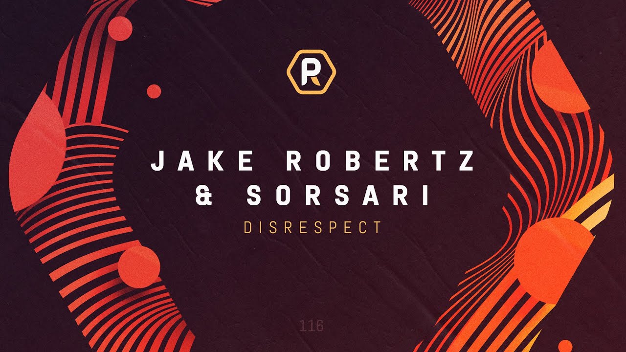 Jake Robertz x Sorsari - 'Disrespect'