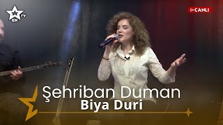 Şehriban Duman - Biya Duri