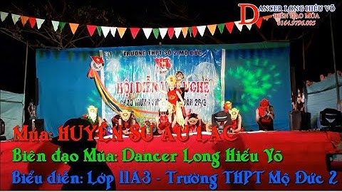 Huyền Sử Âu Lạc || Múa || Lớp 11A3 || Dancer Long Hiếu Võ