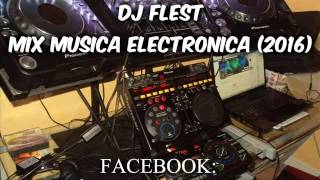 DJ Flest - Mix Musica Electronica (2016)