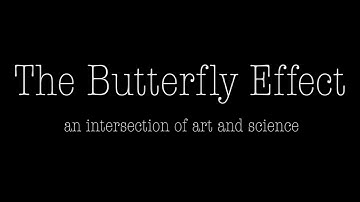 The Butterfly Effect, an art-science collaboration