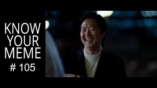 It's funny because he is fat, Mr. Chow The Hangover Ken Jeong, KnowYourMeme #105