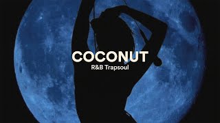 RnB Type Beat, SZA Neo Soul Type Beat ('Coconut')