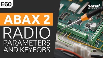 SATEL e-Academy 60: How to Read Radio Parameters and Add Keyfobs