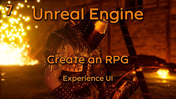 Create a Role playing game in Unreal Engine Part 7 - Experience UI