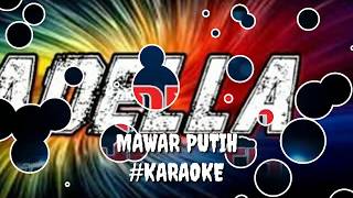 MAWAR PUTIH OM ADELLA #KARAOKE