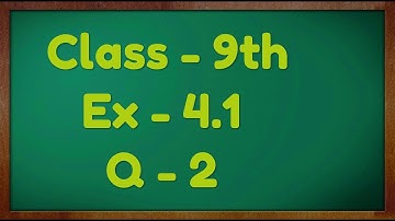 Class - 9th, Ex - 4.1, Q 2 (Linear Equation in Two Variable) Maths NCERT CBSE